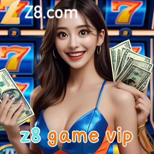 z8 game vip